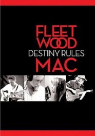 Fleetwood Mac: Destiny Rules Poster