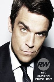  Robbie Williams: Live BBC Electric Proms Poster
