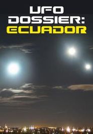  UFO Dossier - Ecuador Poster