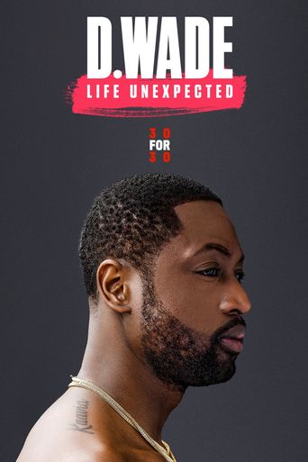  D. Wade Life Unexpected Poster