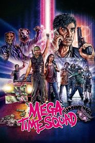  Mega Time Squad Poster