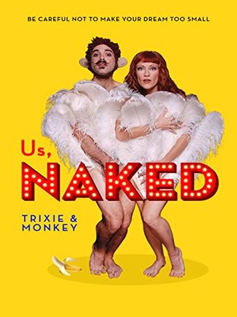 Us, Naked: Trixie & Monkey (2014): Where to Watch and Stream Online