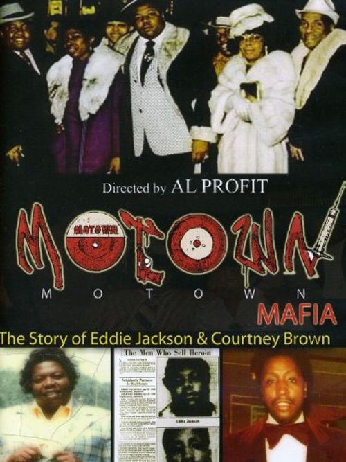 Motown Mafia: The Story Of Eddie Jackson And Courtney Brown (2015 