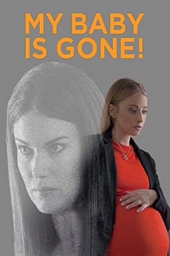  My Baby Gone Poster
