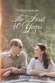  William & Kate: The First 40 Years Poster