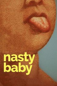  Nasty Baby Poster