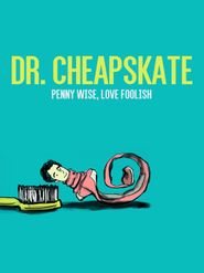  Dr. Cheapskate Poster