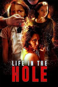  Life in the Hole Poster