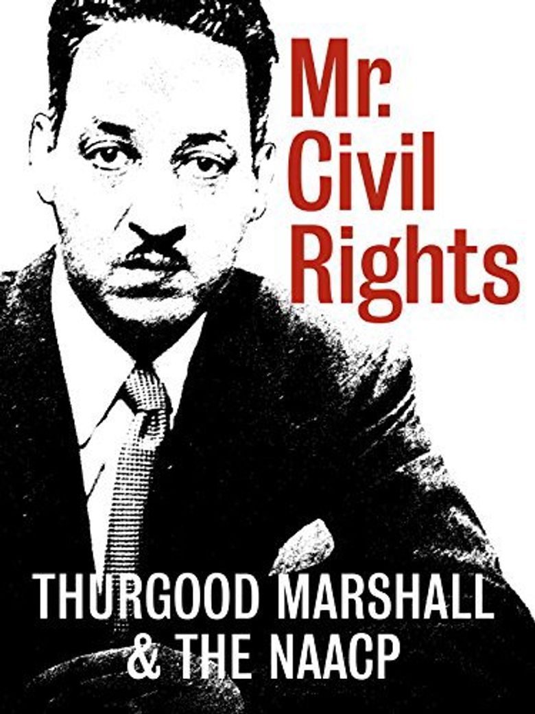 Mr. Civil Rights: Thurgood Marshall and the NAACP Poster