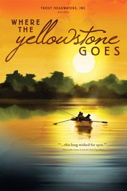  Where the Yellowstone Goes Poster