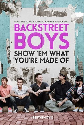  Backstreet Boys: Show 'Em What You're Made Of Poster