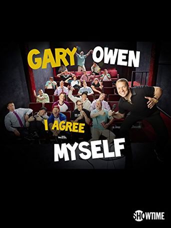  Gary Owen: I Agree with Myself Poster