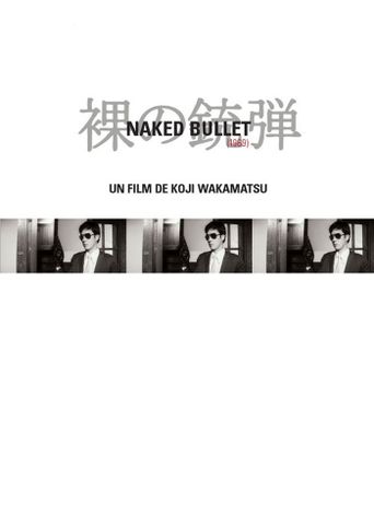  Naked Bullet Poster