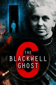 The Blackwell Ghost 6 Poster