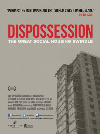  Dispossession: The Great Social Housing Swindle Poster
