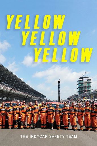  Yellow Yellow Yellow: The Indycar Safety Team Poster