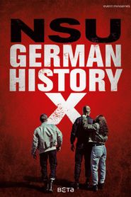  NSU: German History X - The Perpetrators Poster