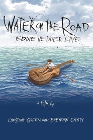  Eddie Vedder - Water On The Road Poster