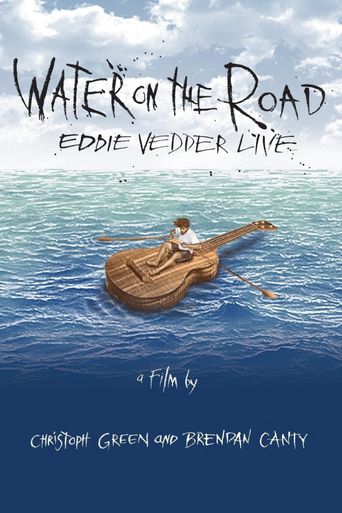  Eddie Vedder - Water On The Road Poster