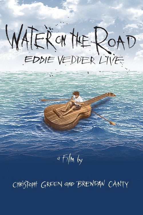 Eddie Vedder - Water On The Road Poster