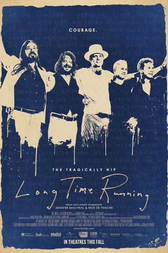  The Tragically Hip - Long Time Running Poster