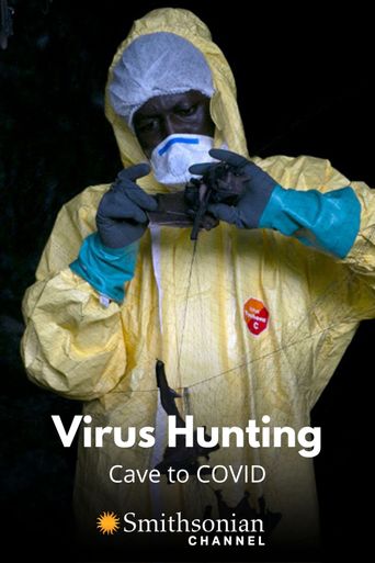  Virus Hunting: Cave to COVID Poster