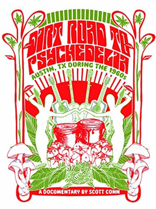 Dirt Road to Psychedelia: Austin Texas During the 1960s Poster
