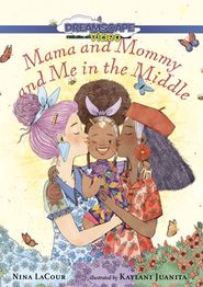  Mama and Mommy and Me in the Middle Poster