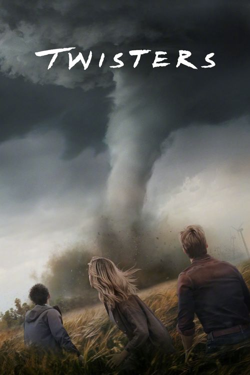 Twisters (2024) Where to Watch and Stream Online Reelgood