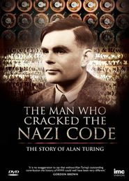  The Man Who Cracked the Nazi Code Poster