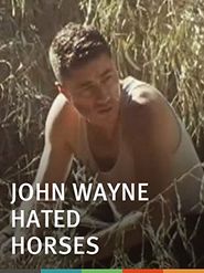  John Wayne Hated Horses Poster