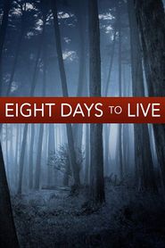  Eight Days to Live Poster