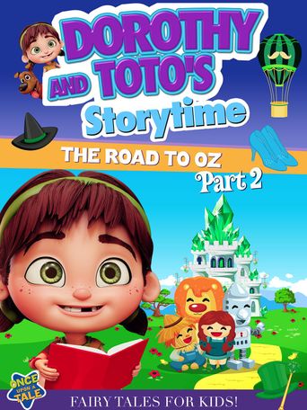  Dorothy and Toto's Storytime: The Road to Oz Part 2 Poster