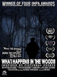  What Happens in the Woods Poster