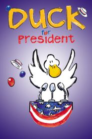  Duck for President Poster