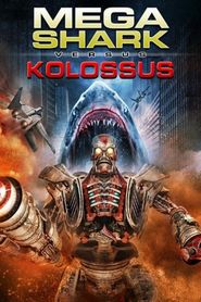  Mega Shark vs. Kolossus Poster