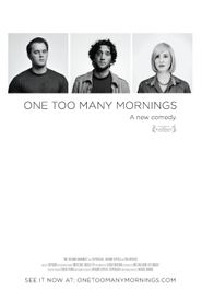  One Too Many Mornings Poster