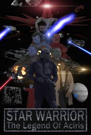 Star Warrior - The Legend of Aciris Poster