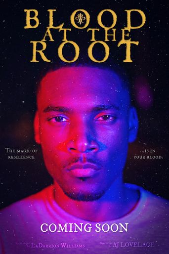 Blood at the Root (2020) Where to Watch and Stream Online Reelgood