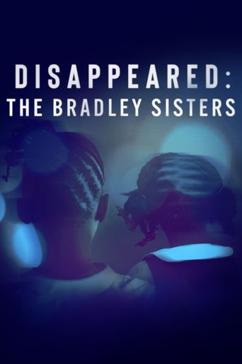  Disappeared: The Bradley Sisters Poster