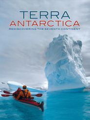  Terra Antarctica, Re-Discovering the Seventh Continent Poster