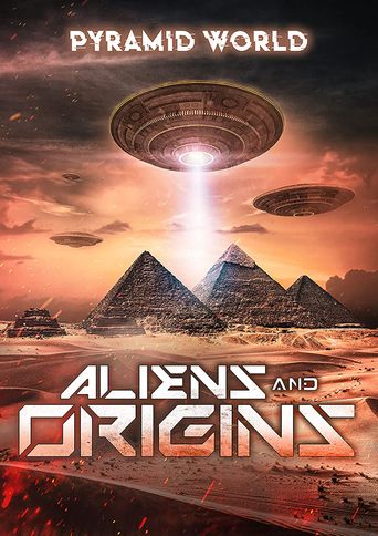  Pyramid World: Aliens and Origins Poster