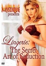 Lingerie: The Secret Art of Seduction Poster