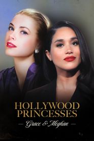  Hollywood Princesses: Grace & Meghan Poster