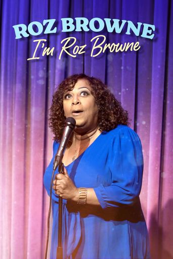 Roz Browne: I'm Roz Browne (2024): Where to Watch and Stream Online ...