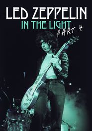  Led Zeppelin: In the Light Part 4 Poster