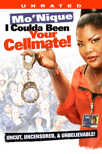  Mo'Nique: I Coulda Been Your Cellmate Poster
