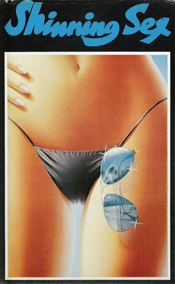 Shining Sex (1976): Where to Watch and Stream Online | Reelgood