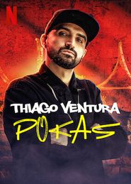 Thiago Ventura: Pokas Poster