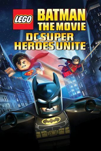  Lego Batman: The Movie - DC Super Heroes Unite Poster